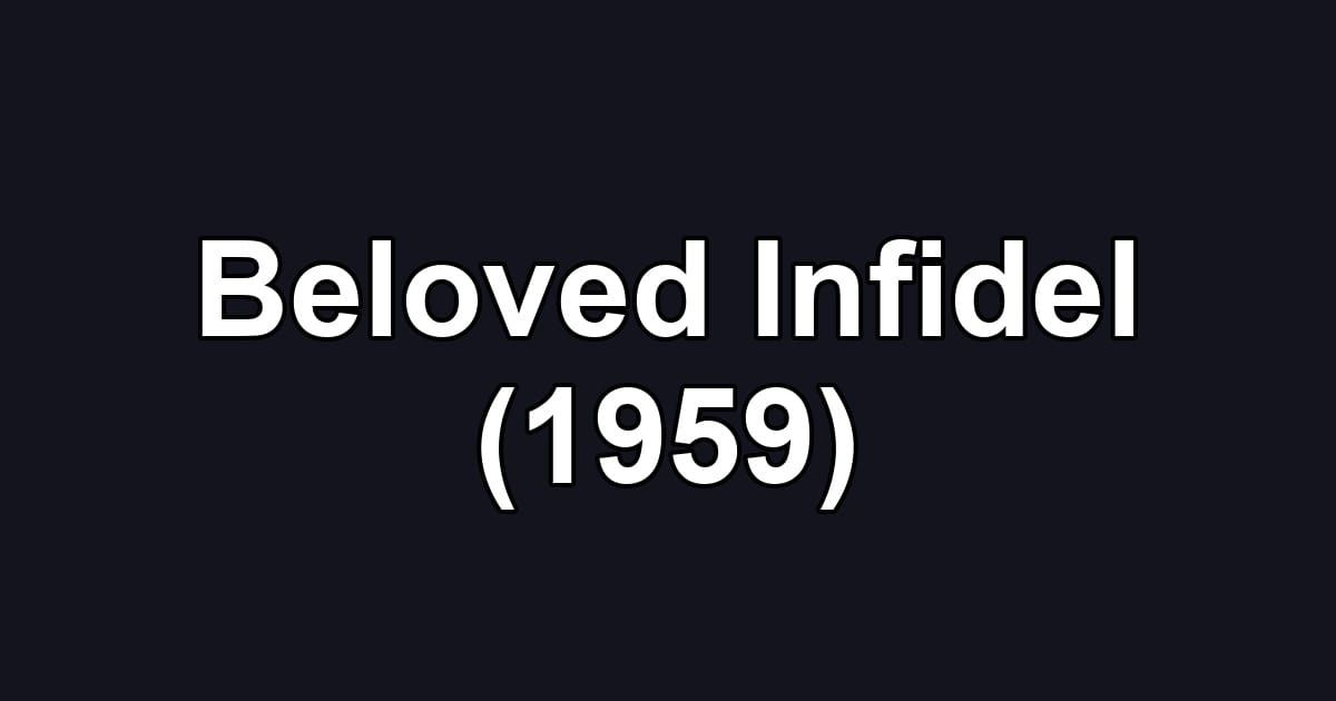 Beloved Infidel (1959)