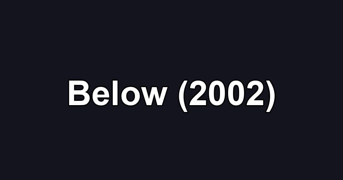 Below (2002)