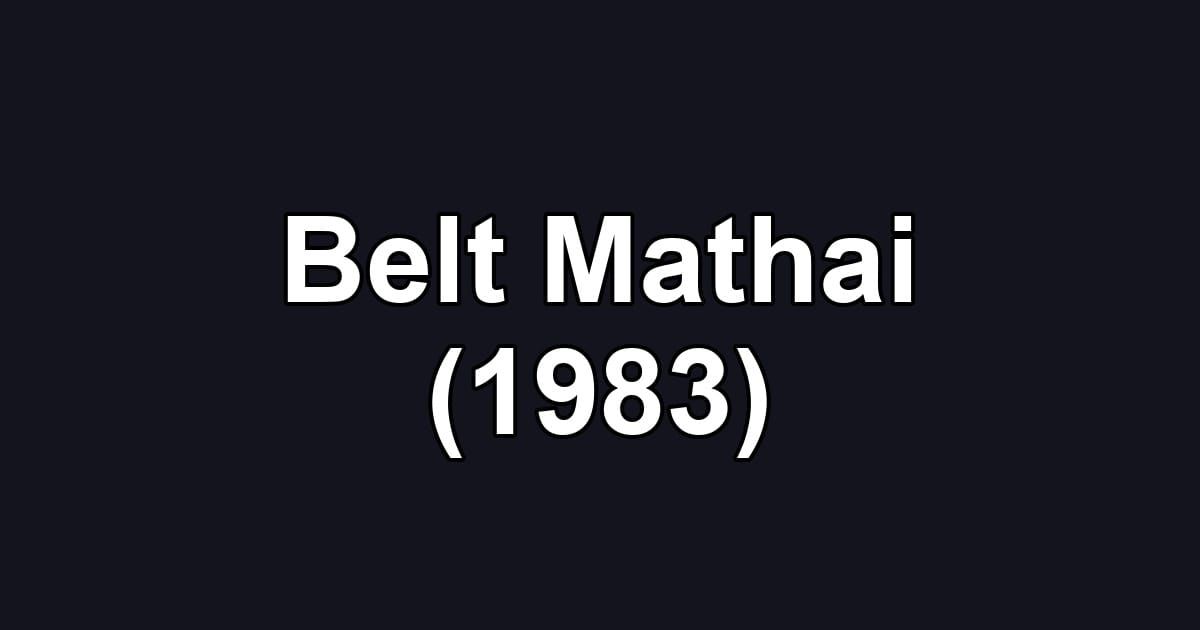 Belt Mathai (1983)