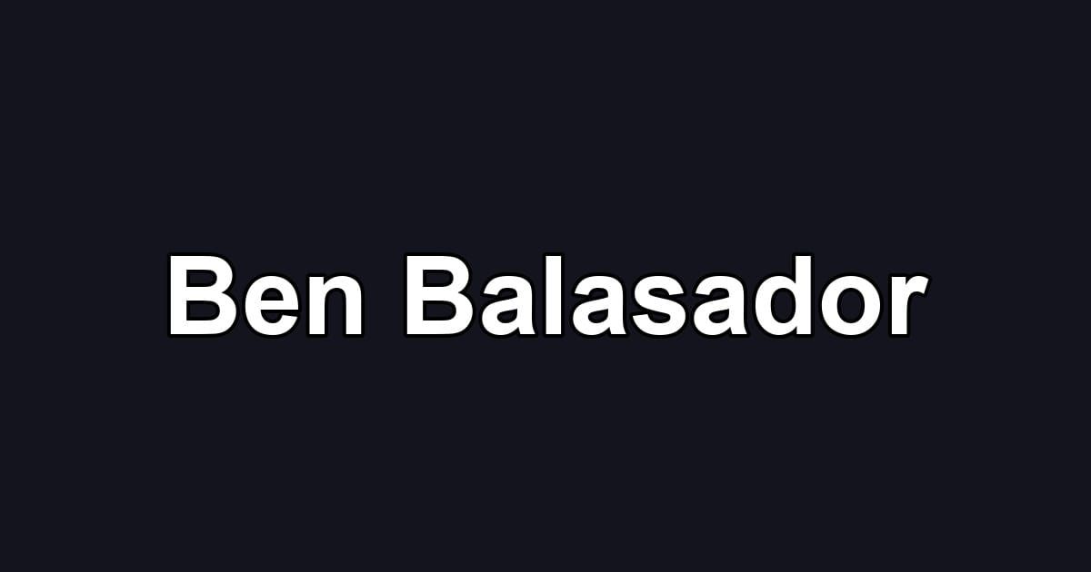 Ben Balasador