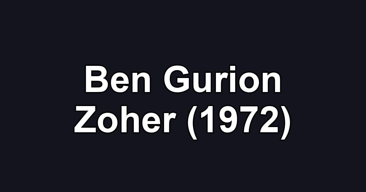 Ben Gurion Zoher (1972)