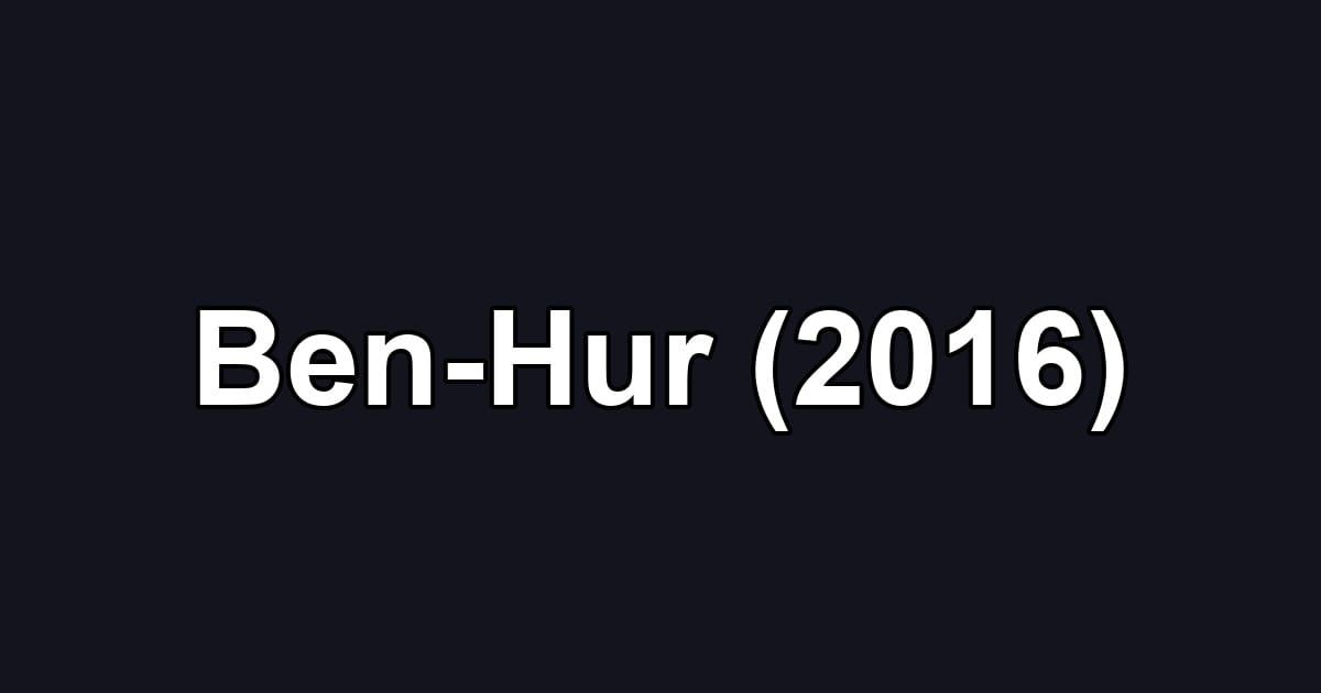 Ben-Hur (2016)