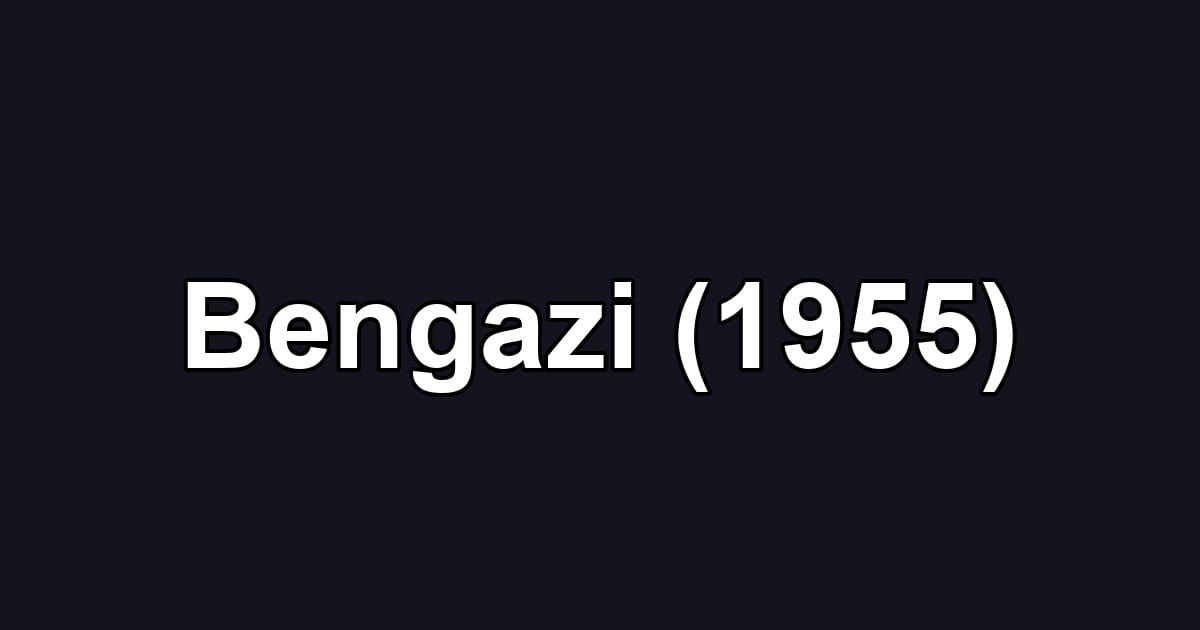 Bengazi (1955)