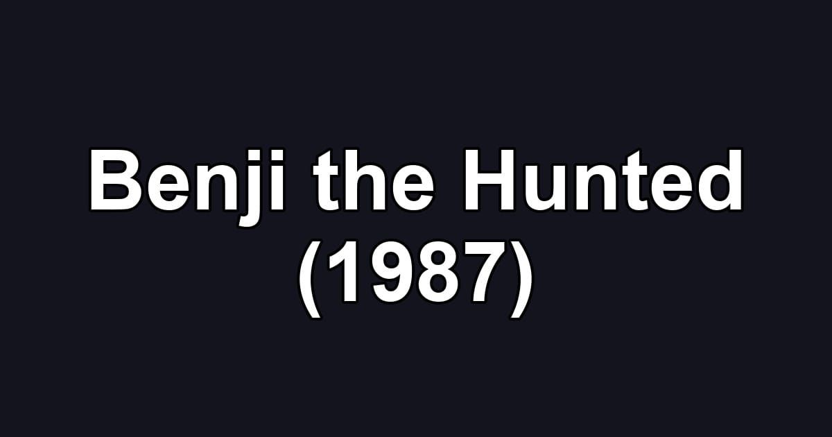 Benji the Hunted (1987)