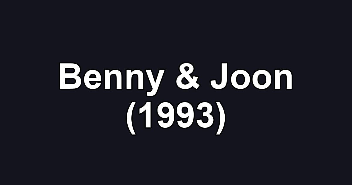 Benny & Joon (1993)