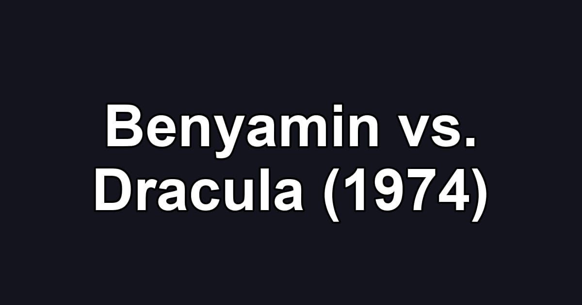 Benyamin vs. Dracula (1974)
