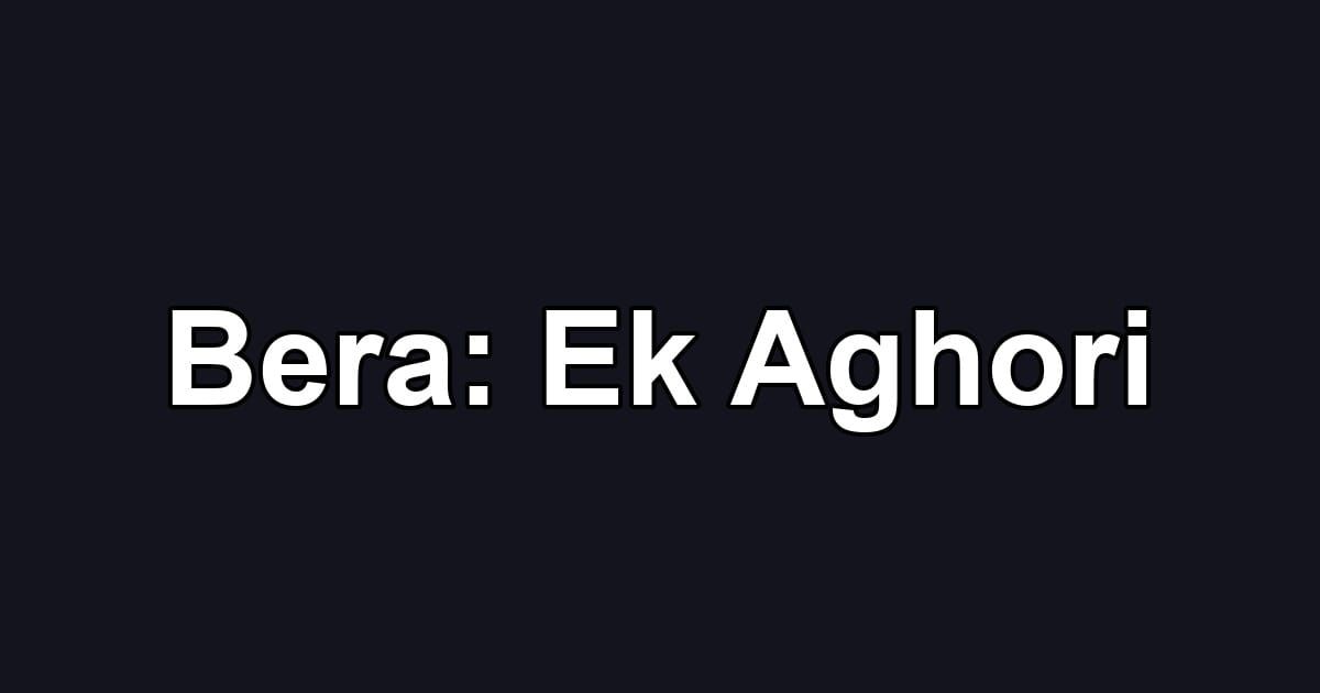Bera: Ek Aghori