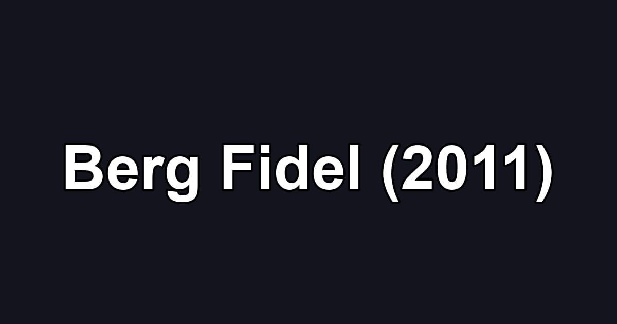 Berg Fidel (2011)