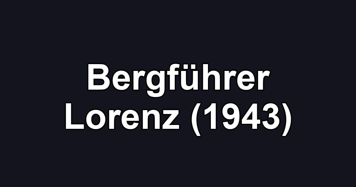 Bergführer Lorenz (1943)