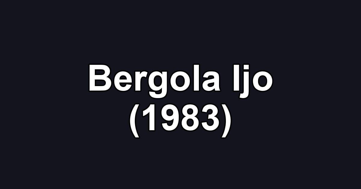 Bergola Ijo (1983)