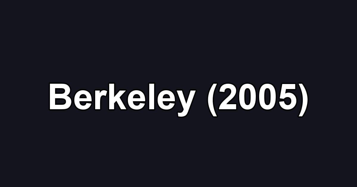 Berkeley (2005)