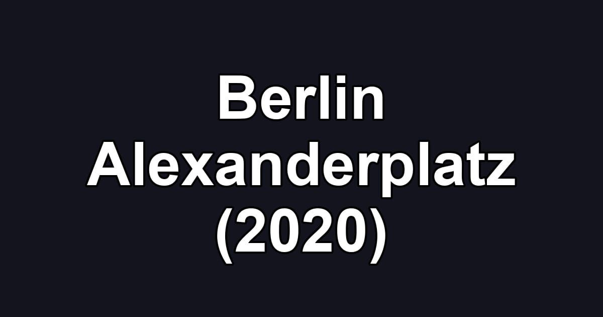 Berlin Alexanderplatz (2020)