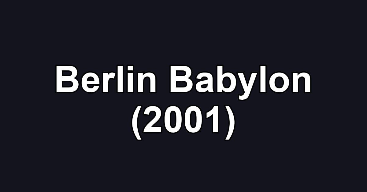 Berlin Babylon (2001)