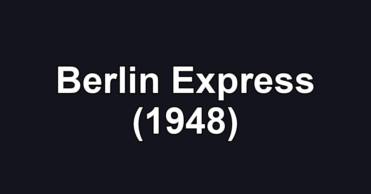 Berlin Express (1948)