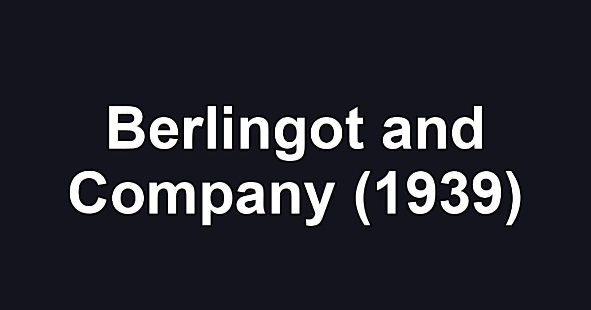 Berlingot and Company (1939)