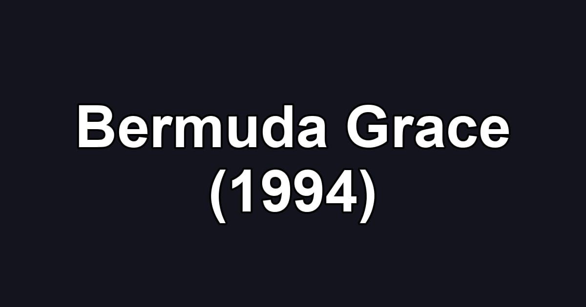 Bermuda Grace (1994)