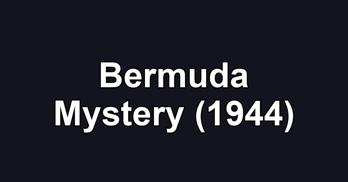 Bermuda Mystery (1944)