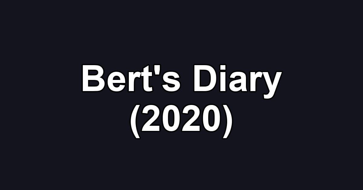 Bert's Diary (2020)