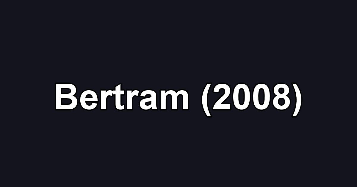 Bertram (2008)