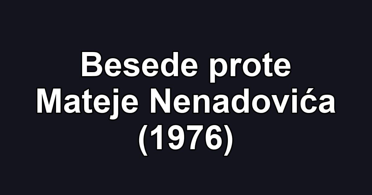 Besede prote Mateje Nenadovića (1976)