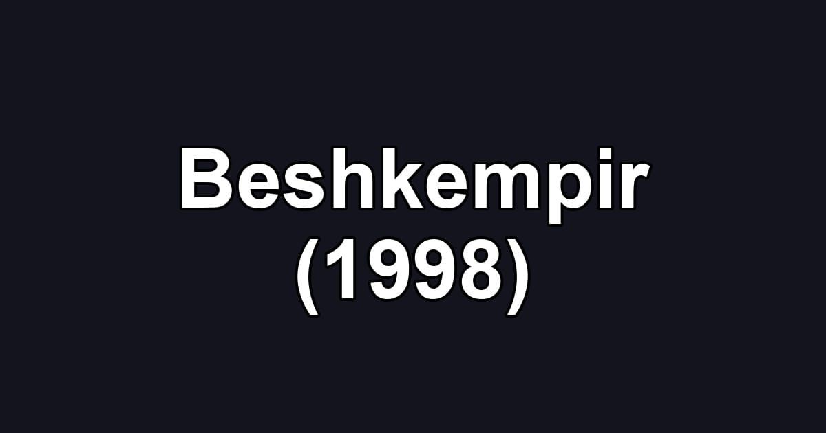 Beshkempir (1998)