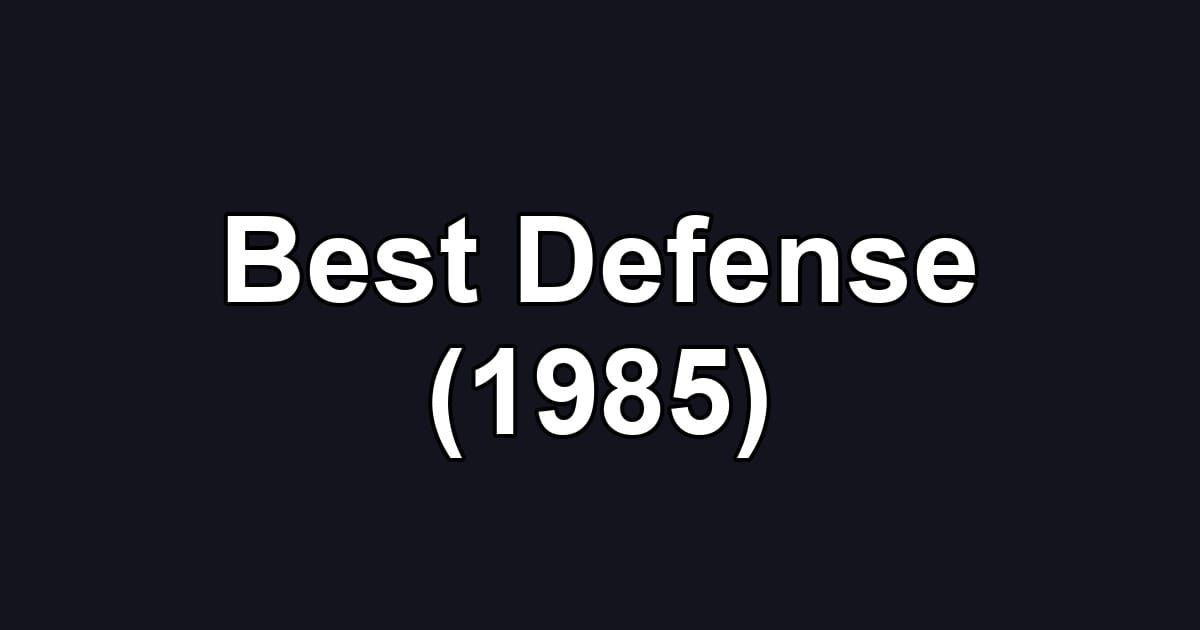 Best Defense (1985)