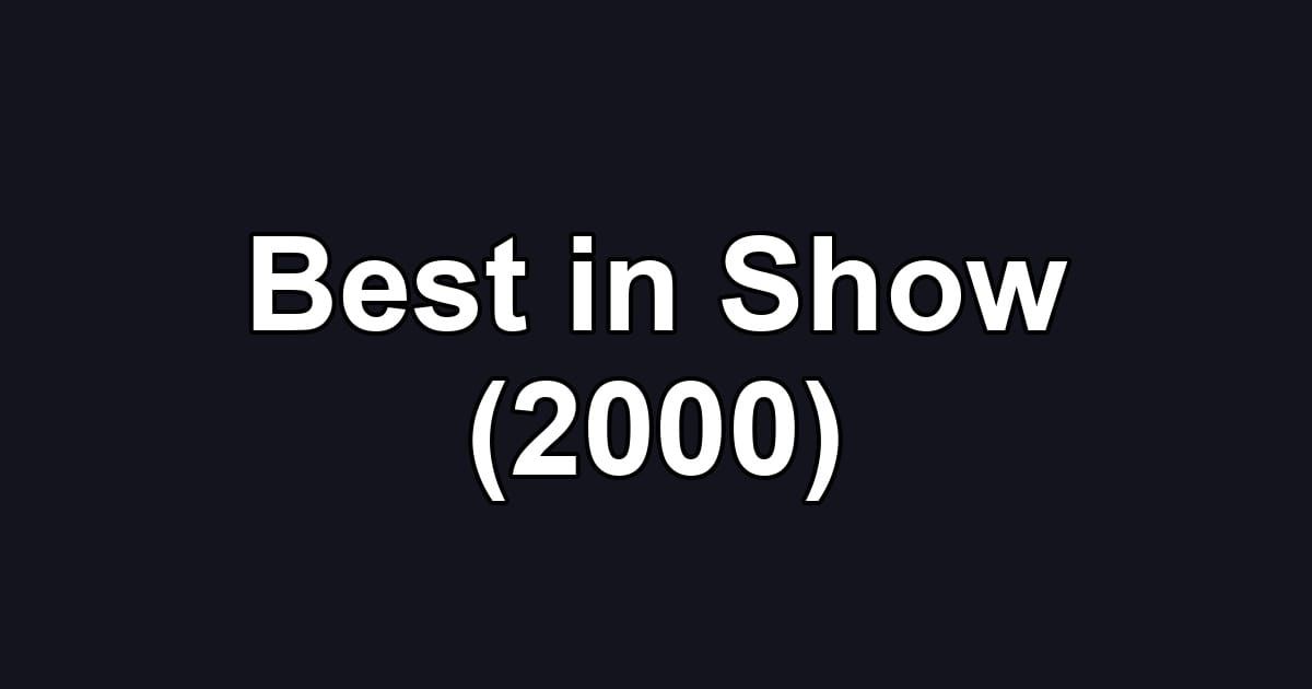 Best in Show (2000)