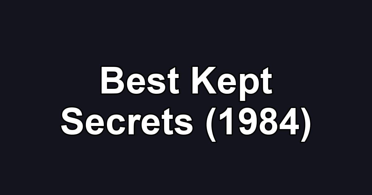 Best Kept Secrets (1984)