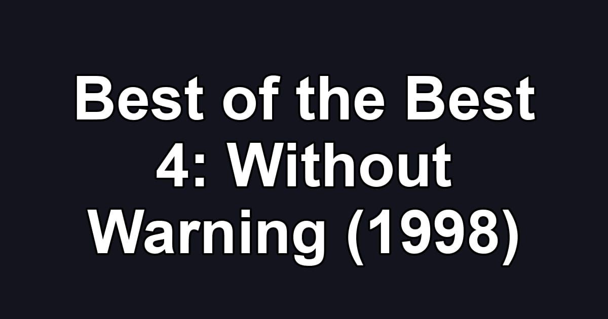 Best of the Best 4: Without Warning (1998)