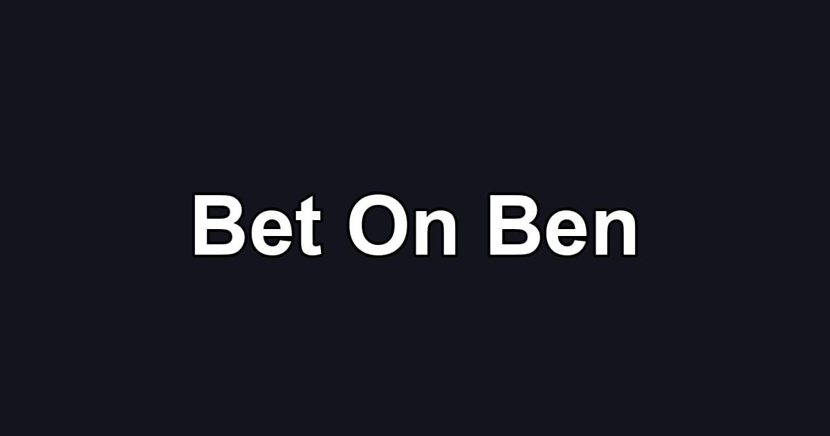 Bet On Ben