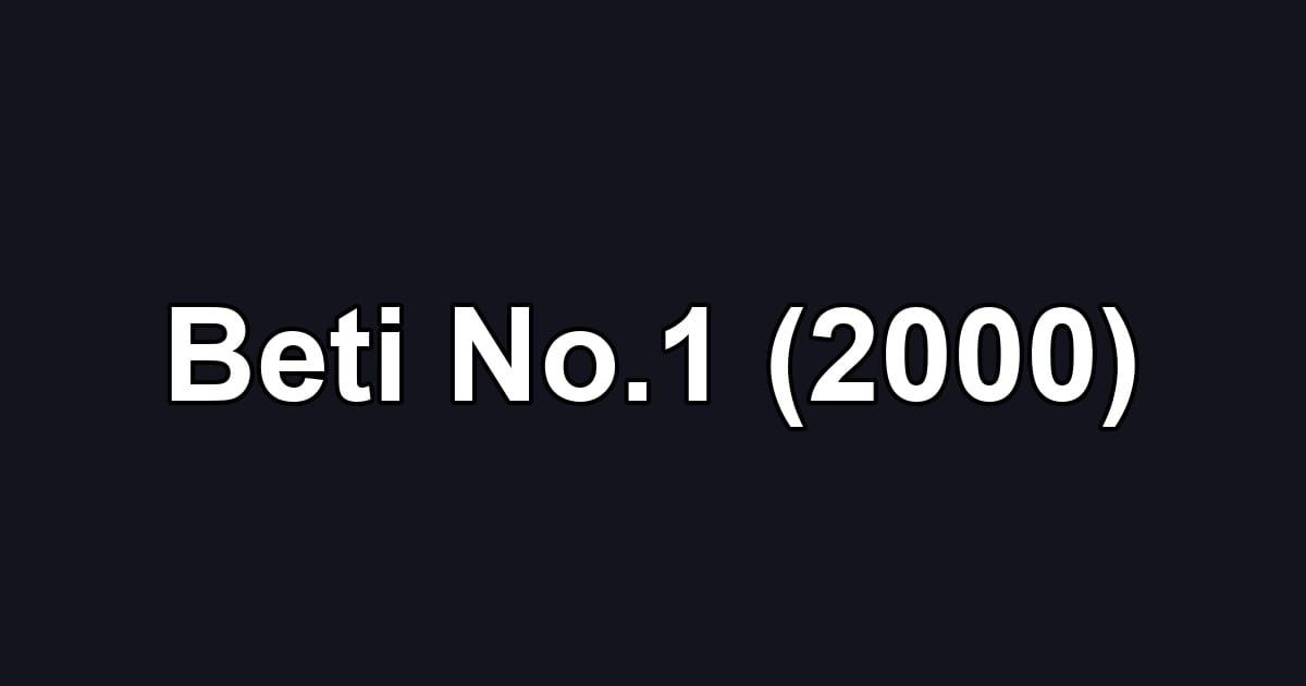 Beti No.1 (2000)