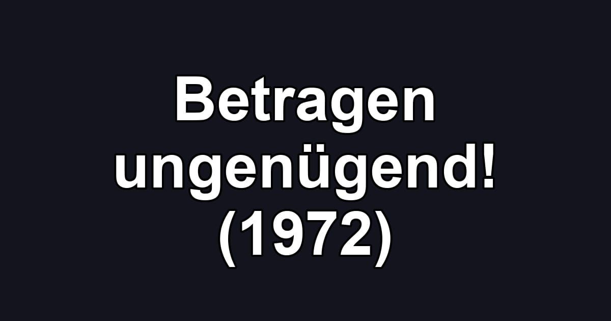 Betragen ungenügend! (1972)