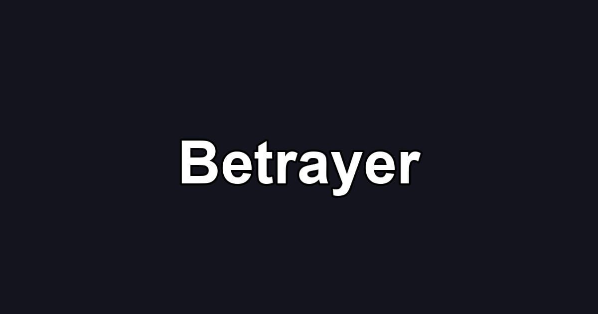 Betrayer