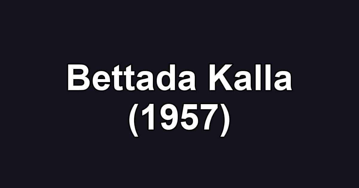 Bettada Kalla (1957)