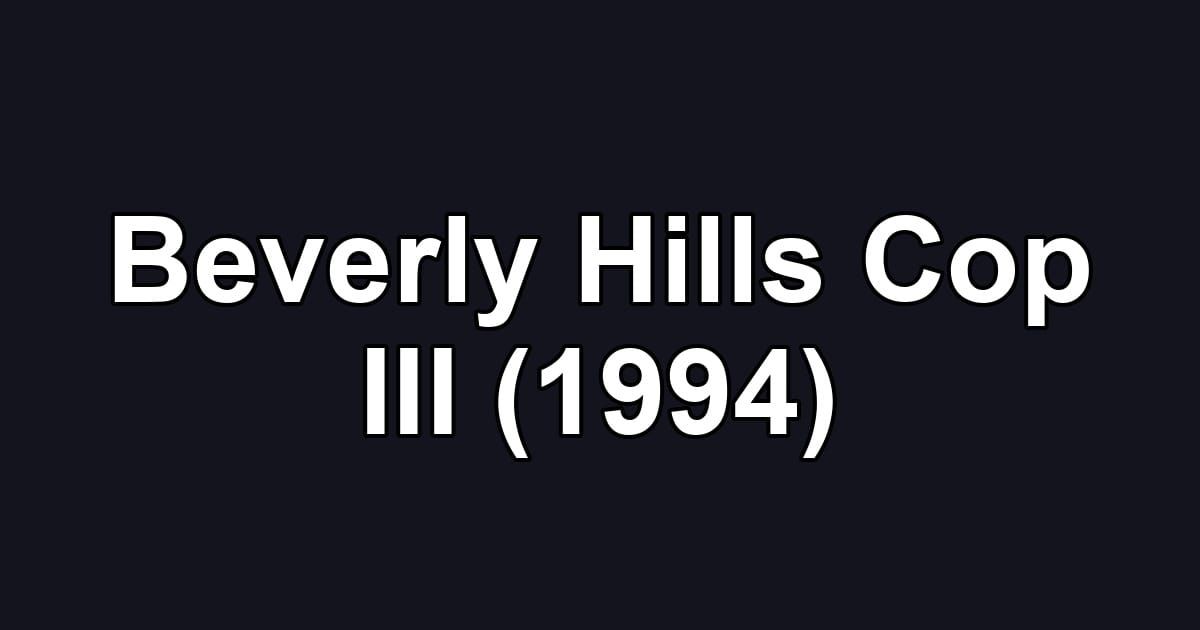 Beverly Hills Cop III (1994)