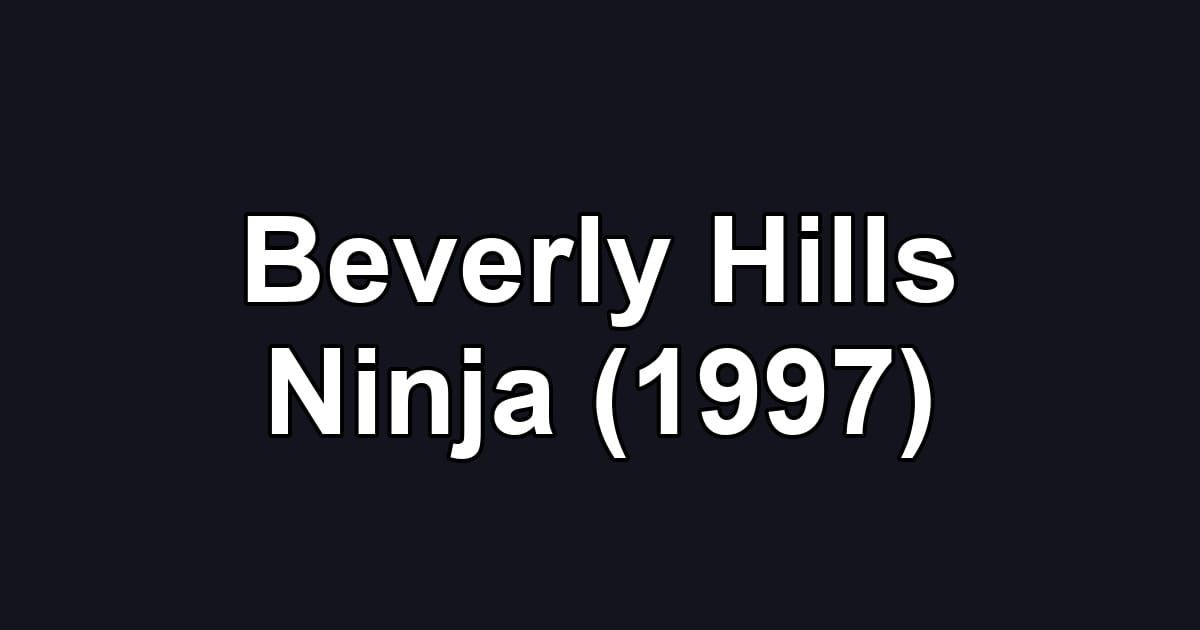 Beverly Hills Ninja (1997)