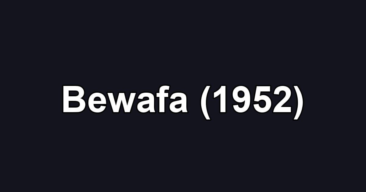 Bewafa (1952)