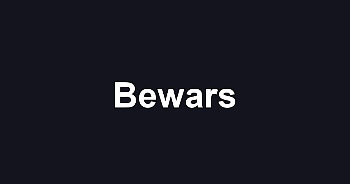 Bewars