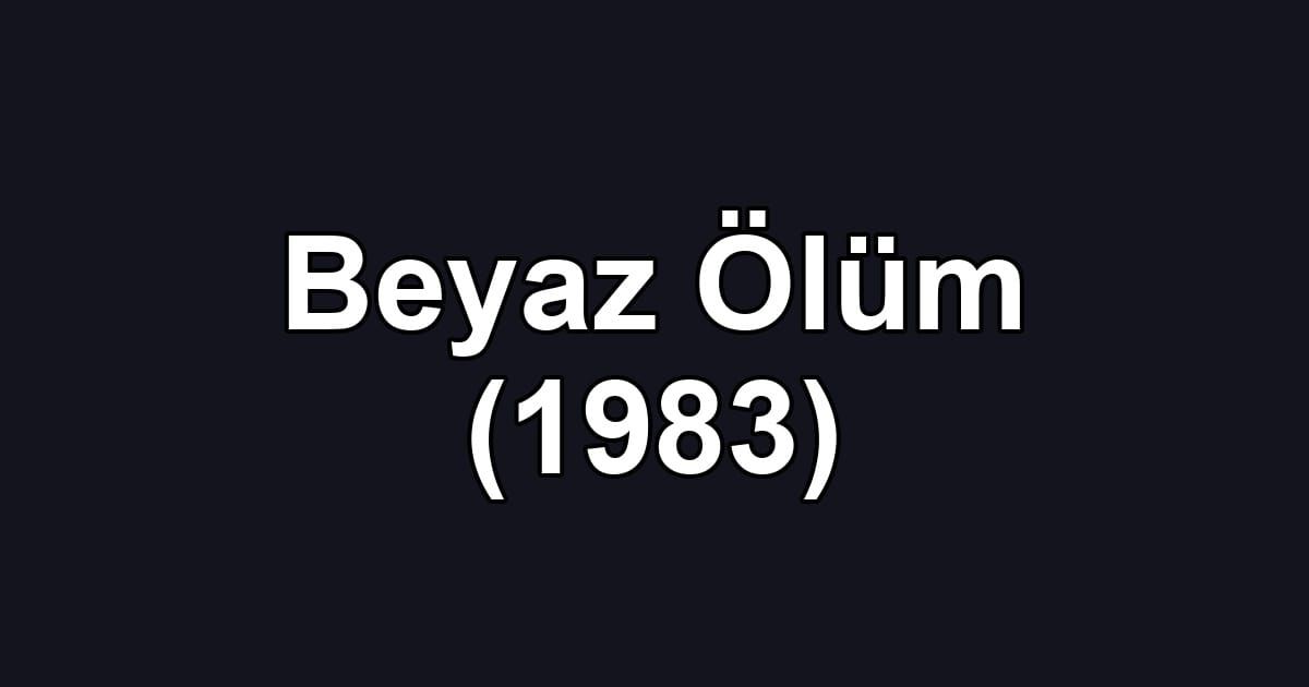 Beyaz Ölüm (1983)