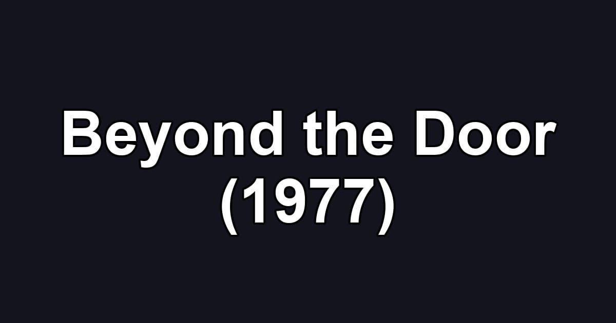 Beyond the Door (1977)