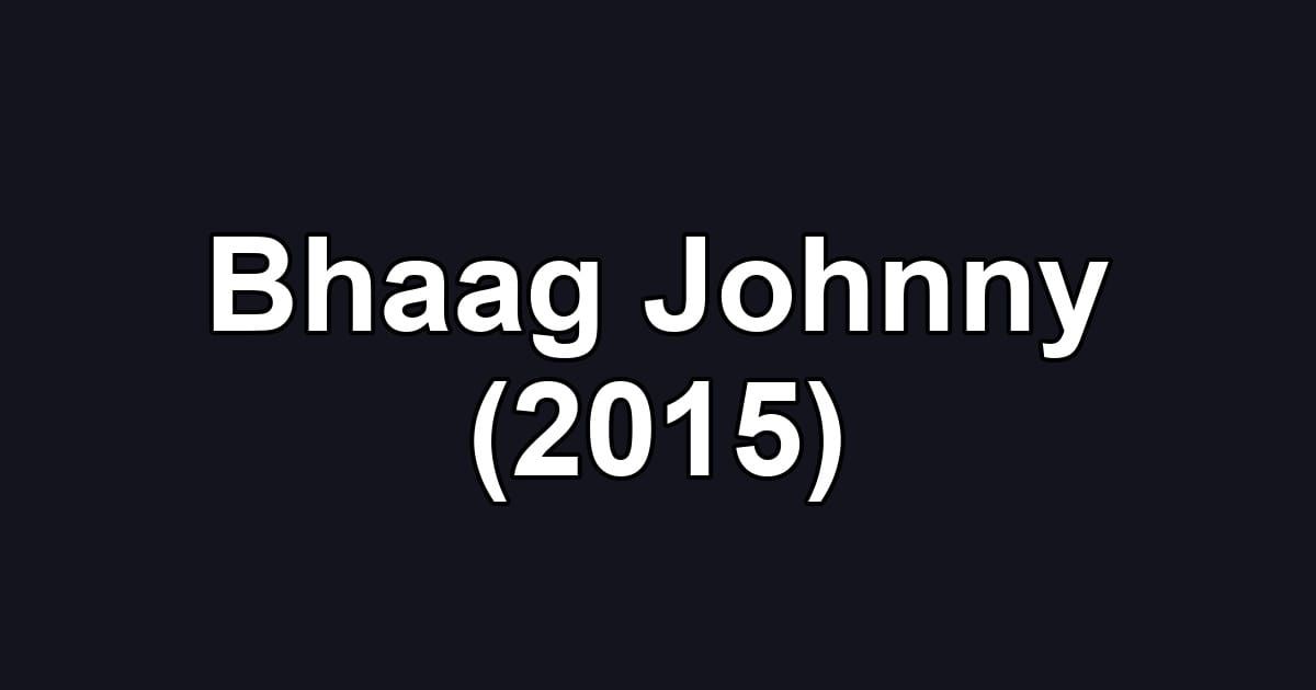Bhaag Johnny (2015)