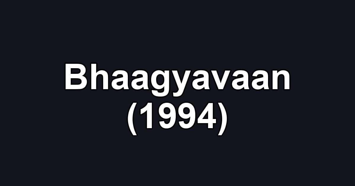 Bhaagyavaan (1994)