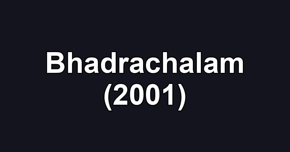 Bhadrachalam (2001)
