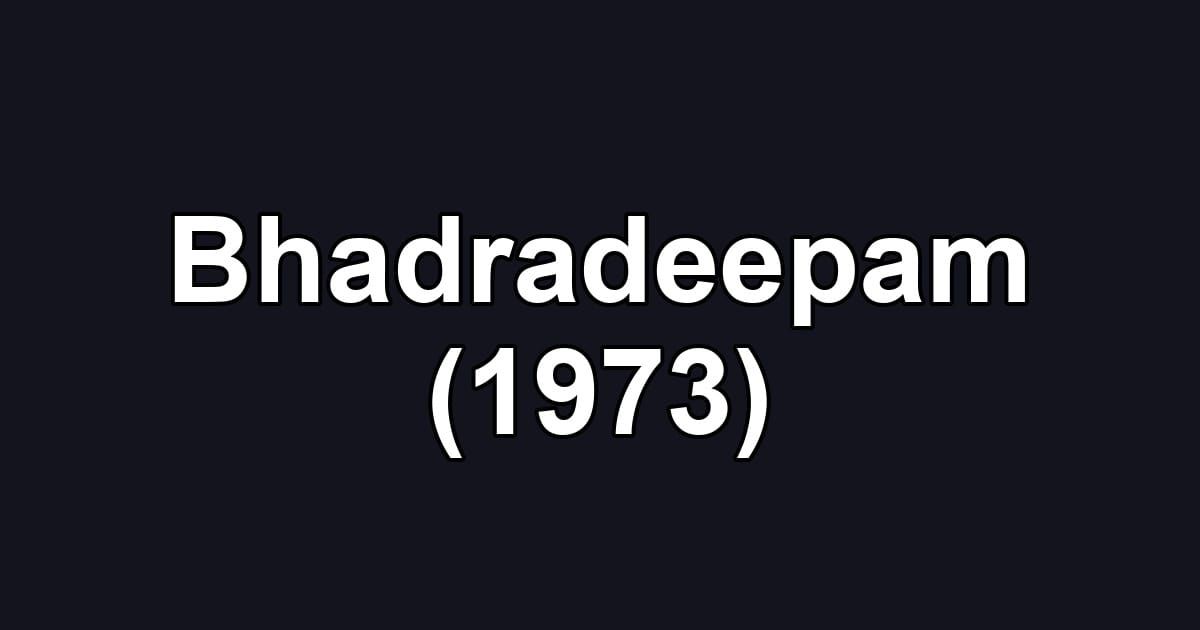 Bhadradeepam (1973)