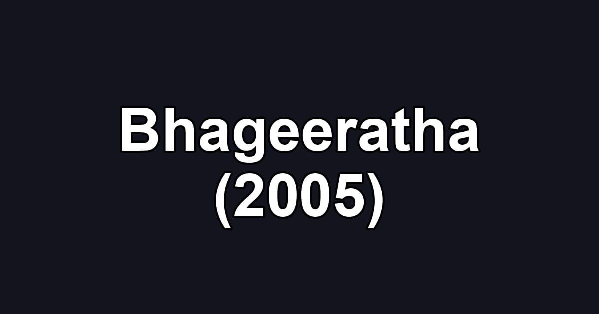 Bhageeratha (2005)
