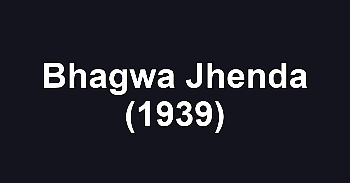 Bhagwa Jhenda (1939)