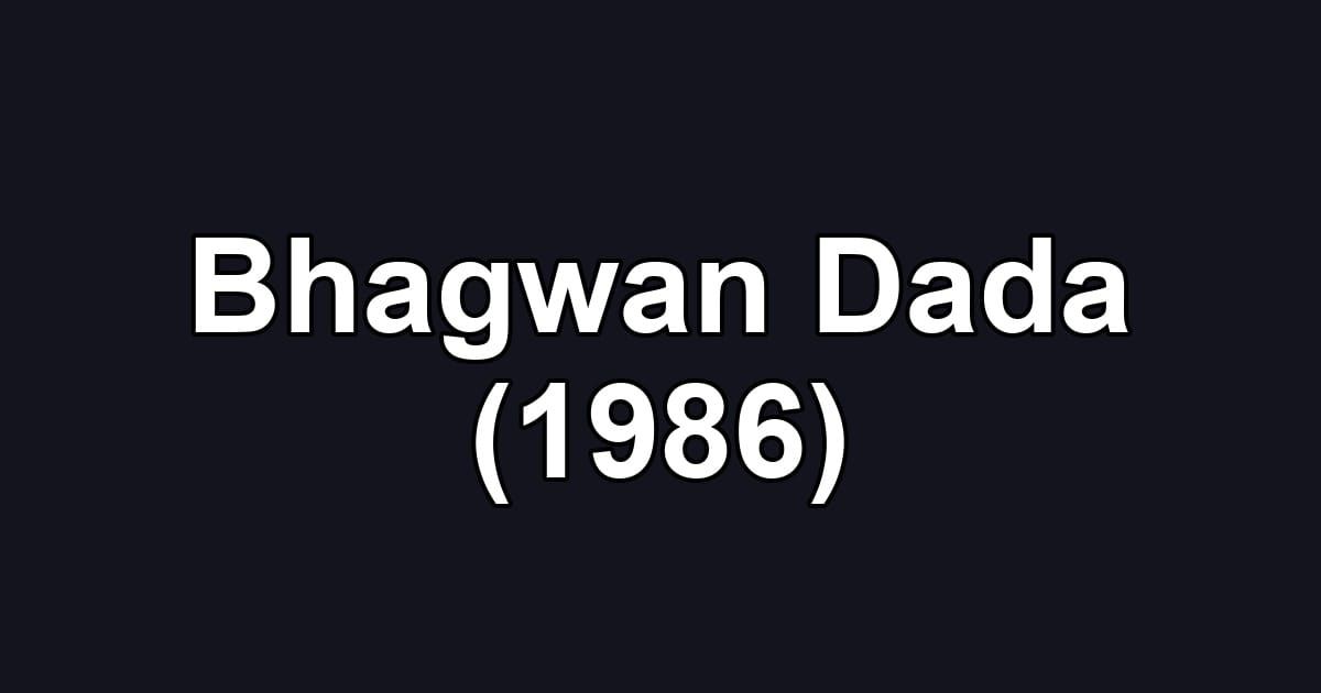 Bhagwan Dada (1986)