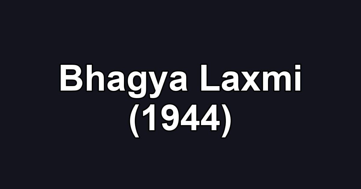 Bhagya Laxmi (1944)