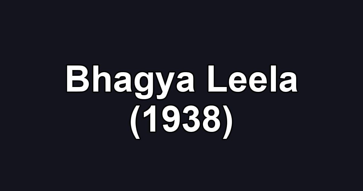Bhagya Leela (1938)