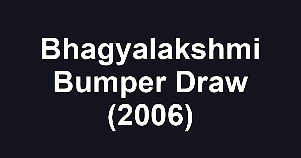 Bhagyalakshmi Bumper Draw (2006)